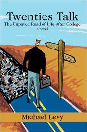 Cover of: Twenties Talk: The Unpaved Road of Life After College