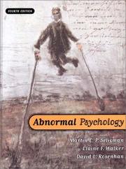 Cover of: Abnormal Psychology, Fourth Edition by Martin Elias Pete Seligman, Elaine F. Walker, David L. Rosenhan, Martin Elias Pete Seligman, Elaine F. Walker, David L. Rosenhan