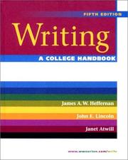 Cover of: Writing, a college handbook by James A. W. Heffernan