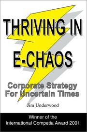 Cover of: Thriving in E-Chaos: Corporate Strategy for Uncertain Times