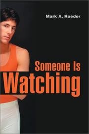 Cover of: Someone Is Watching by Mark A. Roeder