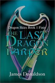 Cover of: The Last Dragon Harper: Dragon Skies Book 1 Finis