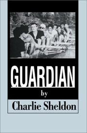 Cover of: Guardian by Charlie Sheldon, Charlie Sheldon