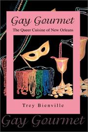 Cover of: Gay Gourmet: The Queer Cuisine of New Orleans
