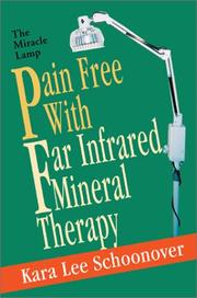 Cover of: Pain Free With Far Infrared Mineral Therapy: The Miracle Lamp