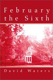 Cover of: February the Sixth by David Waters