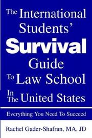 Cover of: The International Students' Survival Guide to Law School in the United States: Everything You Need to Succeed