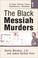 Cover of: The Black Messiah Murders