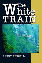 Cover of: The White Train by Larry Purcell