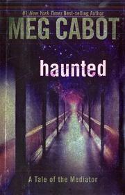 Cover of: Haunted by Meg Cabot, Jenny Carroll, Meg Cabot