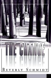 Cover of: The Change by Beverly Schmidt