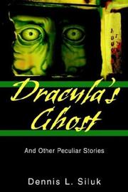 Cover of: Dracula's Ghost by Dennis L. Siluk, Dennis L. Siluk