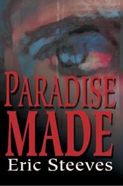 Cover of: Paradise Made by Eric Steeves