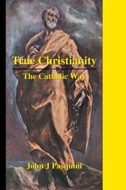 Cover of: True Christianity: The Catholic Way