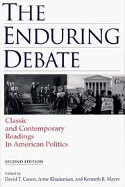 Cover of: The Enduring debate: classic and contemporary readings in American politics