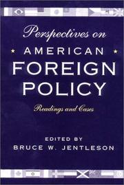 Cover of: Perspectives on American foreign policy: readings and cases