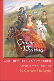 Cover of: Queen in Waiting: A Life of "Bloody Mary" Tudor