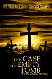 Cover of: The Case of the Empty Tomb: Tribune Claudius Maximus