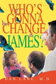 Cover of: Who's Gonna Change, James?