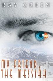 Cover of: My Friend, The Messiah