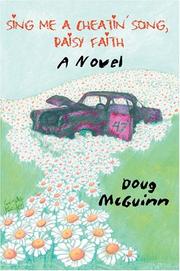 Cover of: Sing Me a Cheatin' Song, Daisy Faith: A Novel