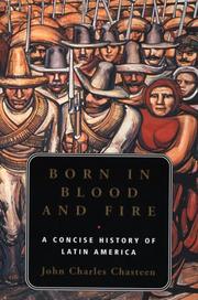 Born in blood and fire by John Charles Chasteen