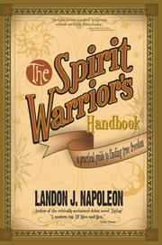 Cover of: The Spirit Warrior's Handbook: A Practical Guide to Finding True Freedom