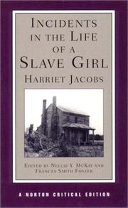 Cover of: Incidents in the life of a slave girl by Harriet A. Jacobs