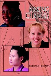 Cover of: Making Changes by Patricia F Hilliard