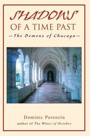 Cover of: SHADOWS OF A TIME PAST by Dominic Perenzin