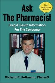 Cover of: Ask The Pharmacist by Richard P. Hoffmann, Richard P. Hoffmann