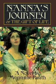 Cover of: Nanna's Journey: or THE GIFT OF LIFE