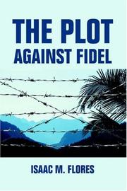 Cover of: The Plot Against Fidel