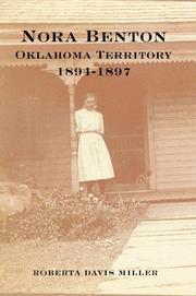 Cover of: Nora Benton Oklahoma Territory 1894-1897 | Roberta Davis Miller