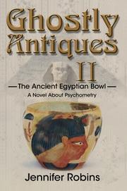Cover of: Ghostly Antiques II: The Ancient Egyptian Bowl