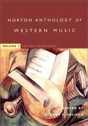 Cover of: The Norton Anthology of Western Music, Fourth Edition, Volume 1 by Claude V. Palisca