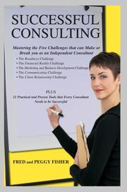 Cover of: Successful Consulting: Mastering the Five Challenges that can Make or Break you as an Independent Consultant