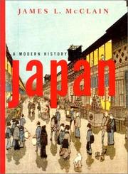 Cover of: Japan: A Modern History by James L. McClain