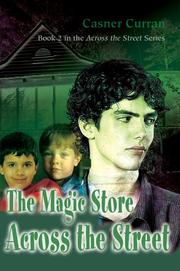 Cover of: The Magic Store Across the Street: Book 2 in the Across the Street series