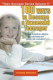 Cover of: 100 Ways to Become a Successful Teenager: Teen Success Series Volume II (Teen Success Series)