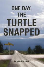 Cover of: One Day, the Turtle Snapped