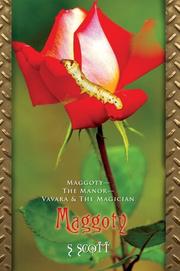 Cover of: Maggoty: Maggoty--The Manor--Vavara & The Magician