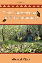 Cover of: The Cottonwoods of Titus Smithing