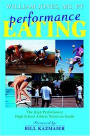 Cover of: Performance Eating: The High Performance High School Athlete Nutrition Guide