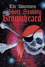 Cover of: The Adventures of Short Stubbly Brownbeard by Alan J. Levine