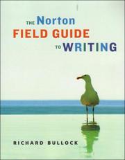 Cover of: The Norton field guide to writing | Richard H. Bullock