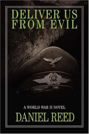 Cover of: Deliver Us From Evil: A World War II Novel