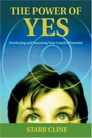 Cover of: The Power of Yes: Developing and Nurturing Your Creative Potential