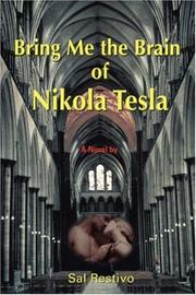 Cover of: Bring Me the Brain of Nikola Tesla by Sal Restivo, Sal Restivo