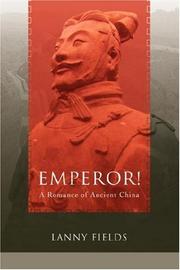 Cover of: Emperor!: A Romance of Ancient China